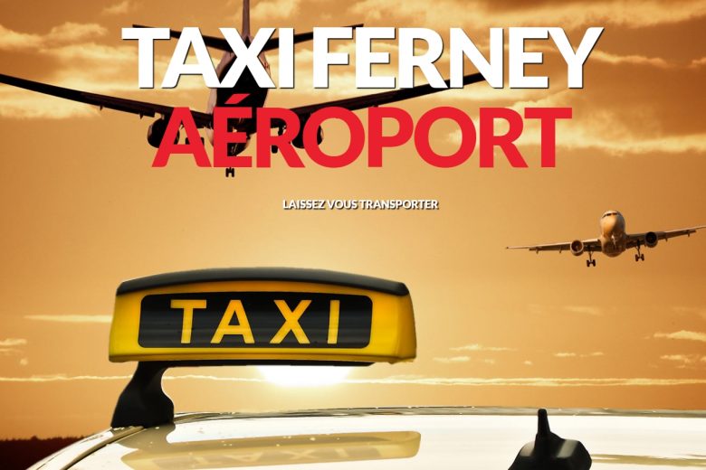 Taxi Ferney aéroport